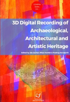 3d Digital Recording of Archaeological, Architectural and Artistic Heritage
