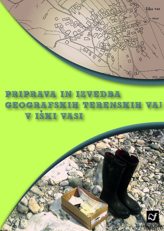 Priprava in izvedba geografskih terenskih vaj v Iški vasi